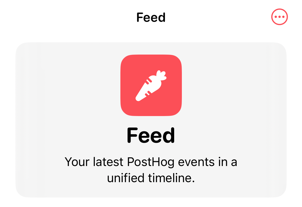 A navigation card with an icon of a carrot, the title “Feed”, and descriptive text “Your latest PostHog events in a unified timeline.”